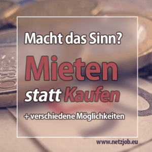 mieten statt kaufen