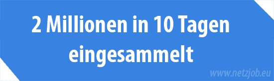 2 Millionen Euro in 10 Tagen eingesammelt