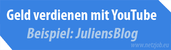 Geld verdienen mit YouTube | Beispiel JuliensBlog