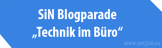 Blogparade SiN / Technik im Büro für die Selbstständigkeit