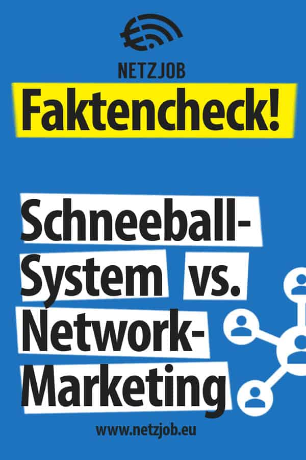 Faktencheck: Schneeballsystem vs. Network-Marketing