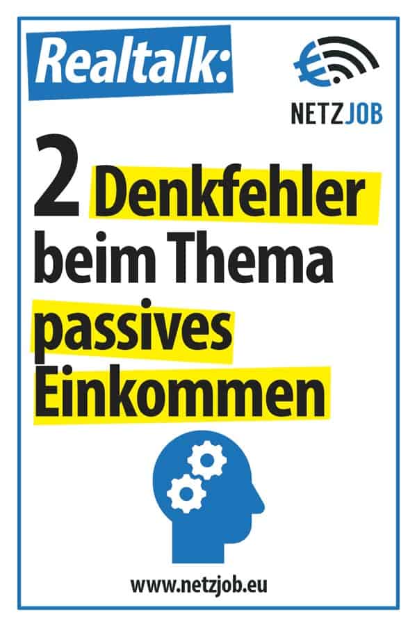 2 Denkfehler beim Thema passives Einkommen