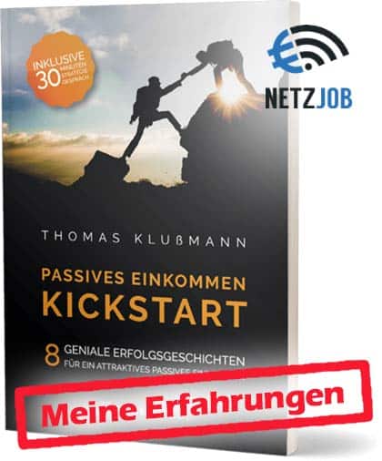 Passives Einkommen Kickstart Erfahrungen auf dem Blog www.netzjob.eu